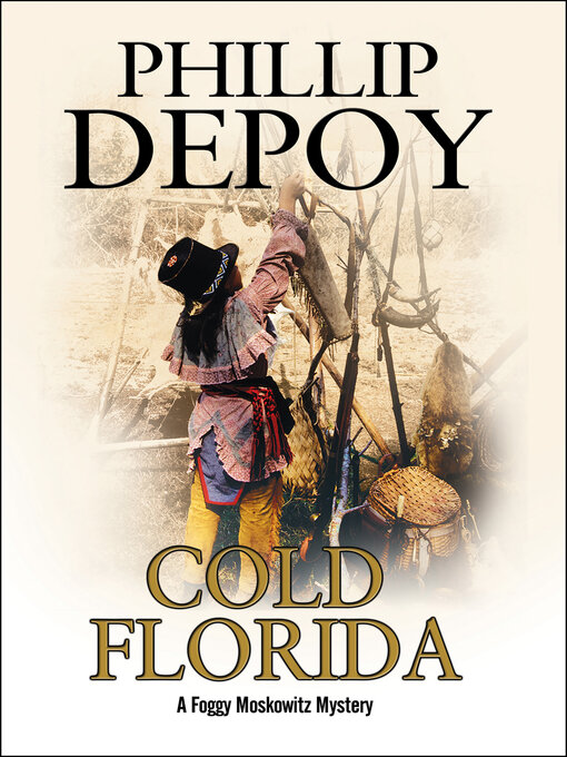 Upplýsingar um Cold Florida eftir Phillip DePoy - Til útláns